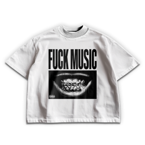 FUCK MUSIC-T